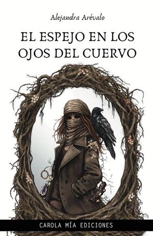 ESPEJO EN LOS OJOS DEL CUERVO, EL | 9791399106060 | AREVALO, ALEJANDRA