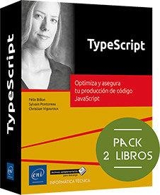 TYPESCRIPT - OPTIMIZA Y ASEGURA TU PRODUCCIÓN DE CÓDIGO JAVASCRIPT (PACK DE 2 LIBROS) | 9782409053986 | PONTOREAU, SYLVAIN / BILLON, FELIX
