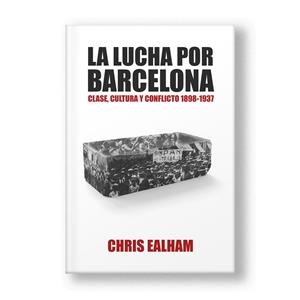 LUCHA POR BARCELONA, LA | 9791399054323 | EALHAM, CHRIS