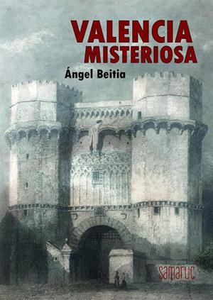 VALENCIA MISTERIOSA | 9788410229402 | BEITIA, ANGEL