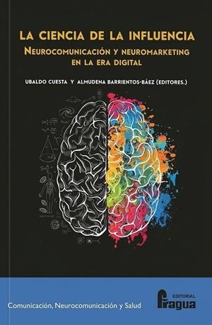 CIENCIA DE LA INFLUENCIA, LA | 9791399066135 | CUESTA, UBALDO / BARRIENTOS-BAEZ, ALMUDENA
