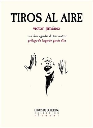 TIROS AL AIRE | 9788419919168 | JIMENEZ, VICTOR