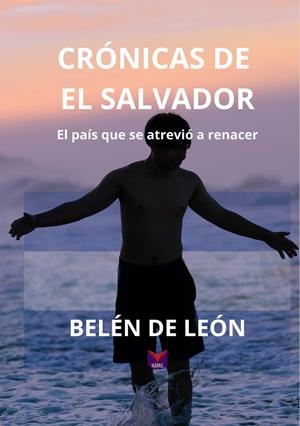 CRÓNICAS DE EL SALVADOR | 9791387940164 | DE LEON, BELEN