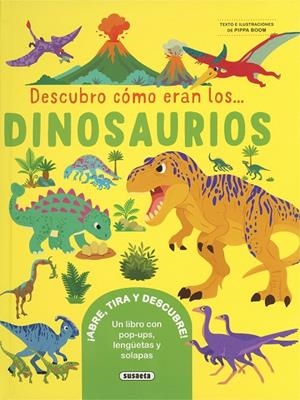 DESCUBRO COMO ERAN LOS DINOSAURIOS | 9788410848603 | PIPPA BOOM