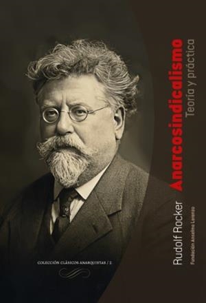 ANARCOSINDICALISMO. TEORÍA Y PRÁCTICA | 97913199148121 | ROCKER, RUDOLF