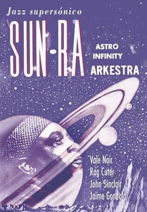 SUN RA. JAZZ SUPERSÓNICO | CORAZON394027 | CUTER, RAG / GONZALO, JAIME / NOIR, VALE