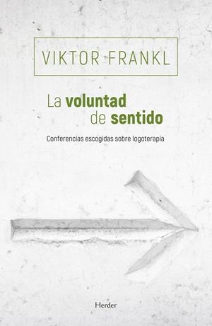 VOLUNTAD DE SENTIDO, LA | 9788425454769 | FRANKL, VIKTOR
