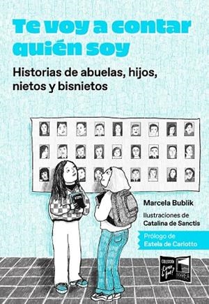 TE VOY A CONTAR QUIÉN SOY | 9789878231037 | BUBLIK, MARCELA