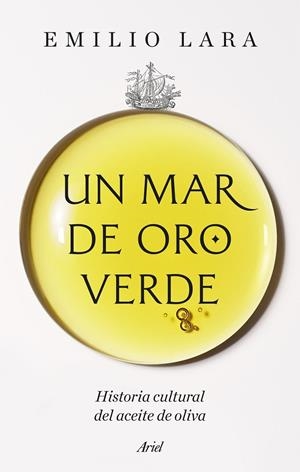 MAR DE ORO VERDE, UN | 9788434440531 | LARA, EMILIO