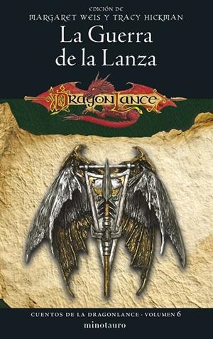 CUENTOS DE LA DRAGONLANCE 06. LA GUERRA DE LA LANZA | 9788445011362 | WEIS, MARGARET / HICKMAN, TRACY