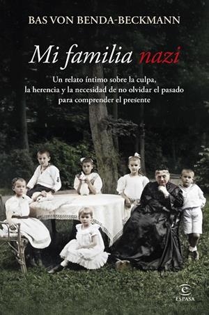 MI FAMILIA NAZI | 9788467081602 | BENDA-BECKMANN, BAS VON