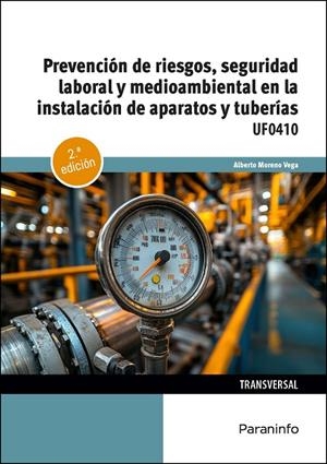 PREVENCIÓN DE RIESGOS, SEGURIDAD LABORAL Y MEDIOAMBIENTAL EN LA INSTALACIÓN DE APARATOS Y TUBERÍAS | 9788428372343 | MORENO VEGA, ALBERTO