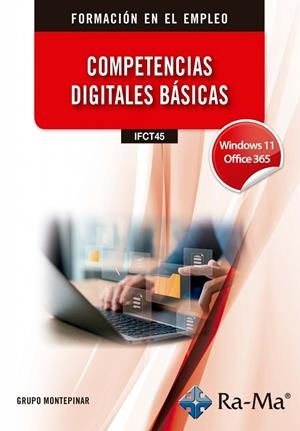 COMPETENCIAS DIGITALES BASICAS. WINDOWS 11 / OFFICE 365 | 9791388059629 | GRUPO MONTEPINAR