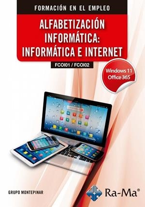 ALFABETIZACION INFORMATICA: INFORMATICA E INTERNET. WINDOWS 11 - OFFIC | 9791388059636 | GRUPO MONTEPINAR