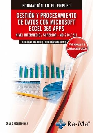 GESTION Y PROCESAMIENTO DE DATOS CON MICROSOFT EXCEL 365 APPS - NIVEL | 9791388059698 | GRUPO MONTEPINAR