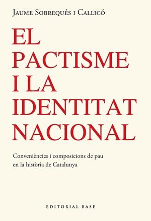 PACTISME I LA IDENTITAT NACIONAL, EL | 9791387728304 | SOBREQUÉS I CALLICÓ, JAUME