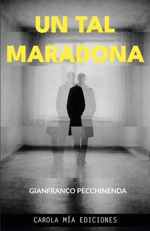 TAL MARADONA, UN | 9791399106084 | PECCHINENDA, GIANFRANCO