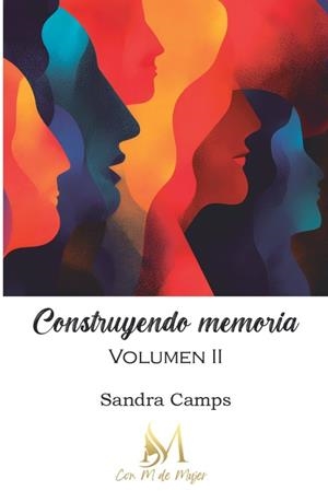 CONSTRUYENDO MEMORIA. VOLUMEN II | 9791387615987 | CAMPS, SANDRA