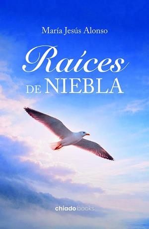 RAICES DE NIEBLA | 9789893811160 | ALONSO, MARIA JESUS