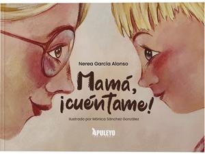 MAMA, ¡CUENTAME! | 9788410609914 | GARCIA ALONSO, NEREA