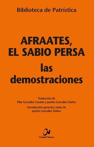 DEMOSTRACIONES, LAS | 9788497156813 | AFRAATES EL SABIO PERSA