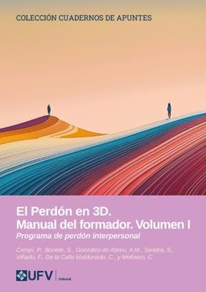 PERDÓN EN 3D MANUAL DEL FORMADOR VOLUMEN I, EL | 9791387731465 | CRESPI, PAULA / BONETE, SARAY