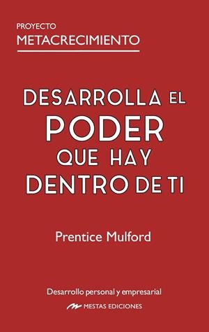DESARROLLA EL PODER QUE HAY DENTRO DE TI | 9791388133077 | MULFORD, PRENTICE