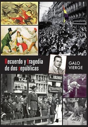 RECUERDO Y TRAGEDIA DE DOS REPÚBLICAS | 9788491724681 | VIERGE SANTA EUFEMIA, GALO