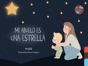 MI ABUELO ES UNA ESTRELLA | 9791387616960 | GUERRA FRANCO, MARIA JOSÉ