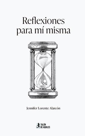REFLEXIONES PARA MÍ MISMA | 9791388043888 | LORENTE ALARCON, JENNIFER