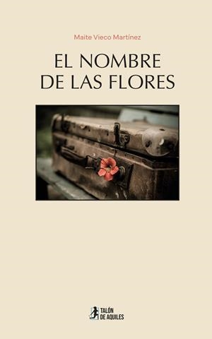NOMBRE DE LAS FLORES, EL | 9791388190582 | VIECO MARTINEZ, MAITE