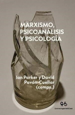 MARXISMO, PSICOÁNALISIS Y PSICOLOGÍA | 9788485209750 | PARKER, IAN