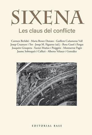 SIXENA. LES CLAUS DEL CONFLICTE | 9791387728403 | FIGUERES ARTIGUES, JOSEP MARIA / BERLABÉ, CARMEN / BONET DONATO, MARIA / CAÑAMERAS VALL, GUILLEM