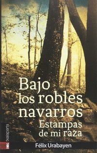 BAJO LOS ROBLES NAVARROS | 9788417065058 | URABAYEN GUINDO, FÉLIX