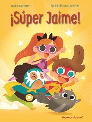 SUPER JAIME! | 9788410287600 | ALVAREZ, VERONICA / MARTINEZ DE LEIVA, DANIEL