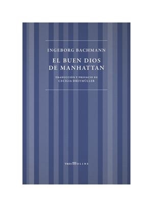 BUEN DIOS DE MANHATTAN, EL | 9788412714968 | BACHMANN, INGEBORG