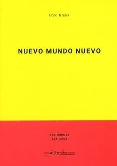 NUEVO MUNDO NUEVO | 9788490415436 | HERRÁEZ, IRENE