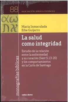 SALUD COMO INTEGRIDAD, LA | 9788410632424 | EIBE GUIJARRO, MARÍA INMACULADA