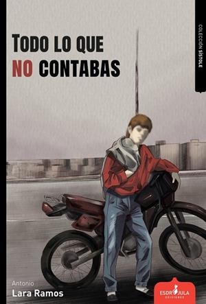 TODO LO QUE NO CONTABAS | 9791399184037 | LARA RAMOS, ANTONIO