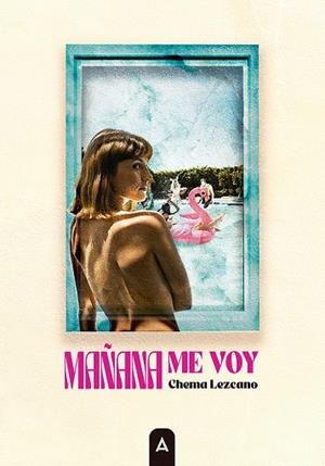MAÑANA ME VOY | 9791388058776 | LEZCANO, CHEMA