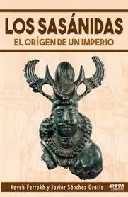 SASÁNIDAS, LOS : EL ORIGEN DE UN IMPERIO | 9791399118490