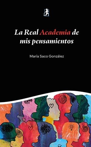 REAL ACADEMIA DE MIS PENSAMIENTOS, LA | 9791388245138 | SACO, MARIA