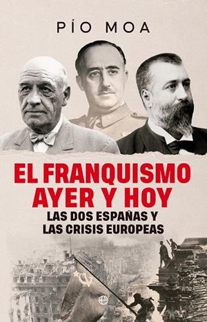 FRANQUISMO AYER Y HOY, EL | 9788410942974 | MOA, PÍO