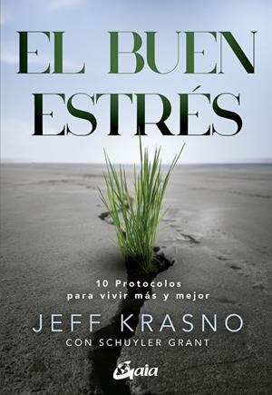 BUEN ESTRÉS, EL | 9788411081832 | KRASNO, JEFF / GRANT, SCHUYLER