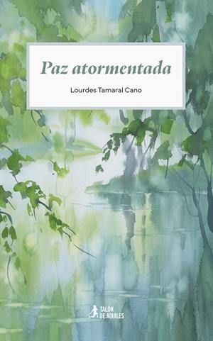 PAZ ATORMENTADA | 9791387930714 | TAMARAL CANO, LOURDES