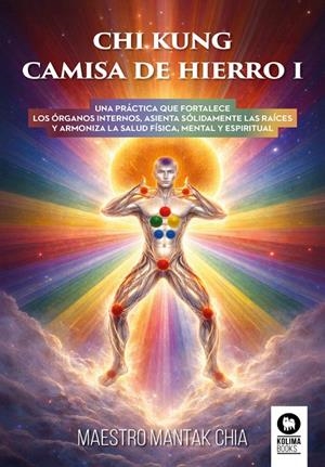 CHI KUNG CAMISA DE HIERRO I | 9791388155086 | CHIA, MANTAK