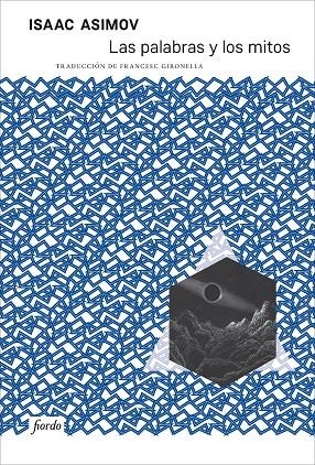 PALABRAS Y LOS MITOS, LAS | 9791399163629 | ASIMOV, ISAAC
