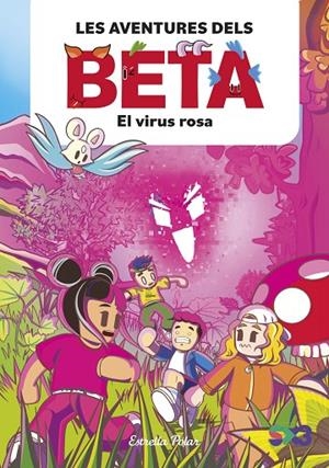 AVENTURES DELS BETA 01, LES. EL VIRUS ROSA (ED. SJ 2026) | 8432715195788 | LOLA P.