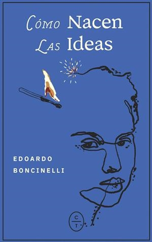 COMO NACEN LAS IDEAS | 9791399124842 | BONCINELLI, EDOARDO