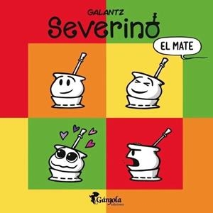 SEVERINO EL MATE | 9789876133968 | GALANTZ